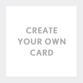 Create Your Own Card