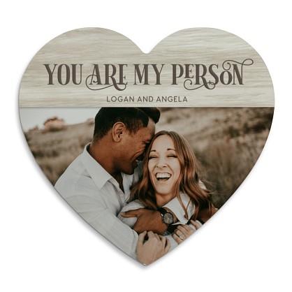 You Are My Person Photo Wood Heart Wall Sign