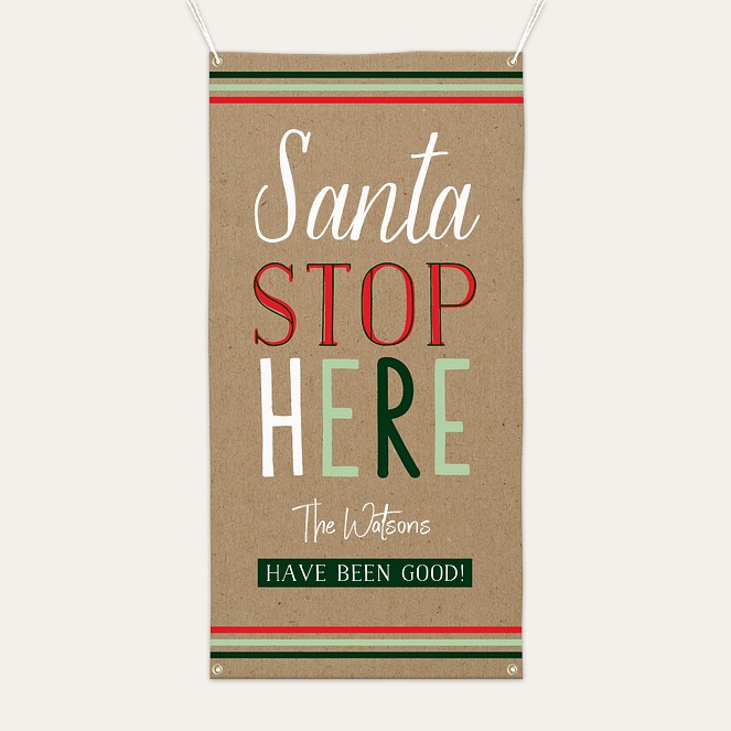 Santa Stop Here Holiday Banner Custom Banners